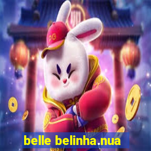 belle belinha.nua